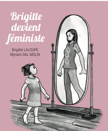 brigitte_feministe_laloupe_dal_molin.jpg, sept. 2019